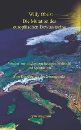 Obrist |  Die Mutation des europäischen Bewusstseins | Buch |  Sack Fachmedien