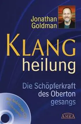 Goldman |  Klangheilung. Die Schöpferkraft des Obertongesangs | Buch |  Sack Fachmedien