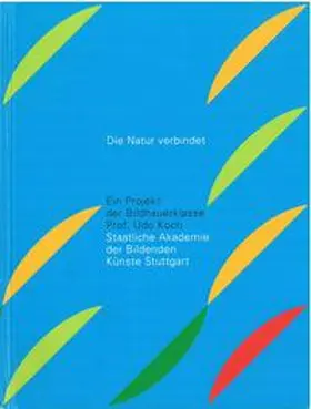 Renn / Städtische Galerie Villingen-Schwenningen |  Die Natur verbindet | Buch |  Sack Fachmedien