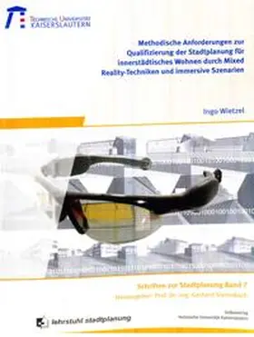 Wietzel |  Methodische Anforderungen zur Qualifizierung der Stadtplanung für innerstädtisches Wohnen durch Mixed-Reality-Techniken und immersive Szenarien | Buch |  Sack Fachmedien