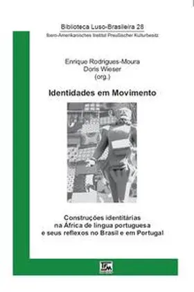 Wieser / Rodrigues-Moura |  Identidades em Movimento | Buch |  Sack Fachmedien