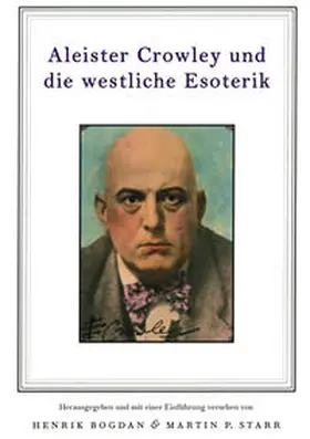 Bogdan / Starr |  Aleister Crowley und die westliche Esoterik | Buch |  Sack Fachmedien