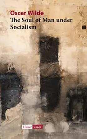 Wilde / Rademacher |  The Soul of Man under Socialism | Buch |  Sack Fachmedien