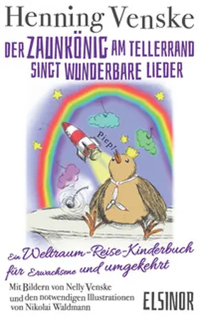 Venske |  Der Zaunkönig am Tellerrand singt wunderbare Lieder | Buch |  Sack Fachmedien