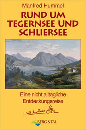 Hummel |  Rund um Tegernsee und Schliersee | Buch |  Sack Fachmedien