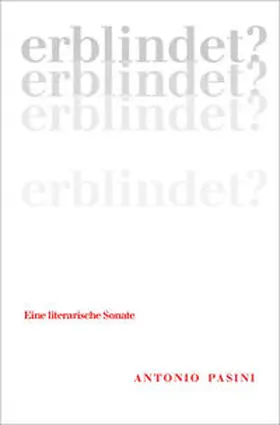 Pasini |  Erblindet? | Buch |  Sack Fachmedien
