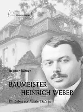 Dörner |  Baumeister Heinrich Weber | Buch |  Sack Fachmedien
