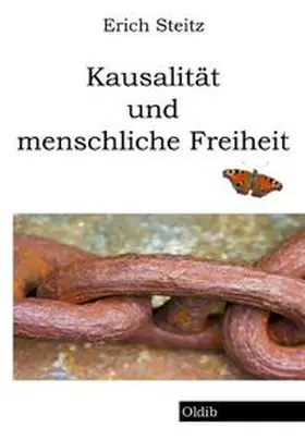Steitz |  Kausalität und menschliche Freiheit | Buch |  Sack Fachmedien