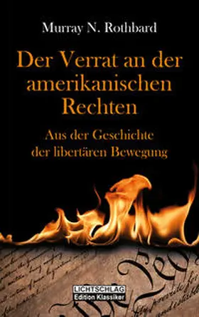 Rothbard |  Der Verrat an der amerikanischen Rechten | eBook | Sack Fachmedien