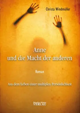 Windmüller |  Anne und die Macht der anderen | Buch |  Sack Fachmedien