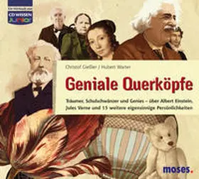 Gießler / Warter |  Geniale Querköpfe - Träumer, Schulschwänzer und Genies | Sonstiges |  Sack Fachmedien