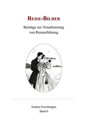 Luber |  Reise-Bilder : Beiträge zur Visualisierung von Reiseerfahrung. | Buch |  Sack Fachmedien