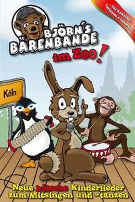 Heuser |  Björns Bärenbande im Zoo! | Sonstiges |  Sack Fachmedien