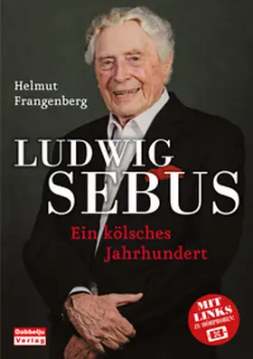 Frangenberg |  Ludwig Sebus - Ein kölsches Jahrhundert | eBook | Sack Fachmedien