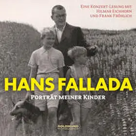 Fallada / Fröhlich |  Hans Fallada - "Porträt meiner Kinder" | Sonstiges |  Sack Fachmedien