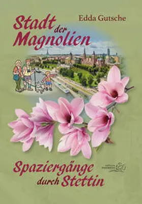 Gutsche |  Stadt der Magnolien | Buch |  Sack Fachmedien