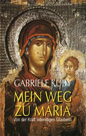 Kuby |  Mein Weg zu Maria | Buch |  Sack Fachmedien
