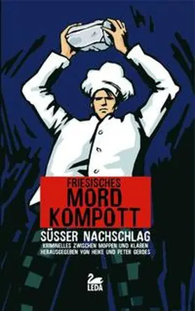 Gerdes |  Friesisches Mordkompott. Süßer Nachschlag | Buch |  Sack Fachmedien