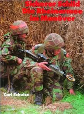 Schulze |  Sicherer Schild - Die Rheinarmee im Mannöver | Buch |  Sack Fachmedien