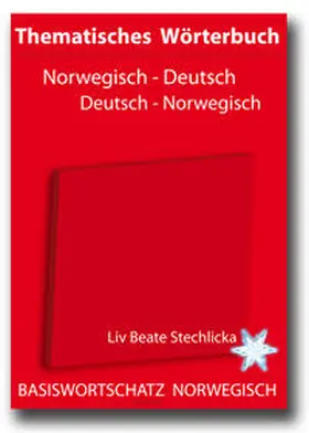 Stechlicka / Ondefo / Porthun |  Thematisches Wörterbuch Deutsch - Norwegisch / Norwegisch - Deutsch | Buch |  Sack Fachmedien