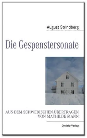 Strindberg / Mann / Porthun |  Die Gespenstersonate | Buch |  Sack Fachmedien