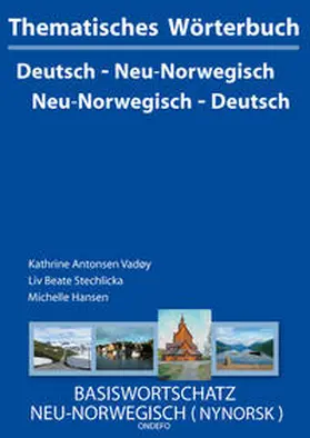 Hansen / Vadøy / Stechlicka |  Thematisches Wörterbuch Neu-Norwegisch - Deutsch / Deutsch - Neu-Norwegisch | Buch |  Sack Fachmedien