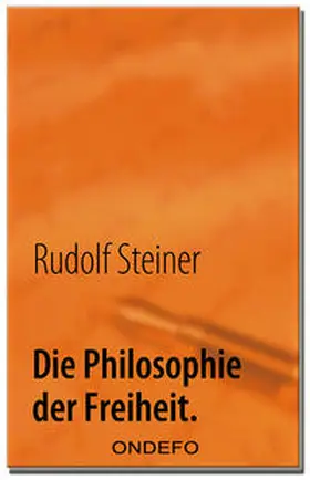 Steiner / Porthun |  Die Philosophie der Freiheit. | Buch |  Sack Fachmedien