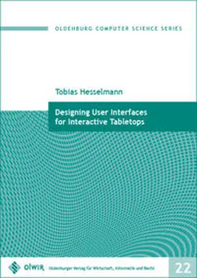 Hesselmann |  Designing User Interfaces for Interactive Tabletops | Buch |  Sack Fachmedien