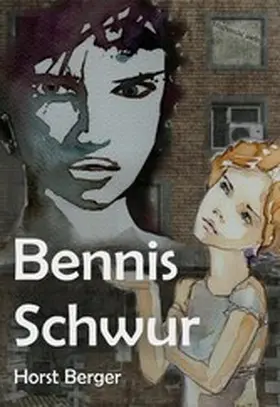 Berger |  Bennis Schwur | eBook | Sack Fachmedien