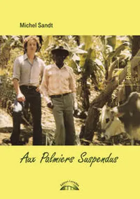 Sandt / Edition Lavallée |  Aux Palmiers Suspendus | Buch |  Sack Fachmedien