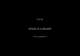 Mer |  SPACE IS A WALKER. Space is A – A is a Walker | eBook | Sack Fachmedien