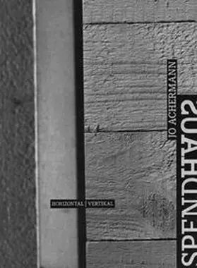 Städtisches Kunstmuseum Spendhaus Reutlingen / Gerke |  Jo Achermann. Spendhaus: horizontal - vertikal | Buch |  Sack Fachmedien