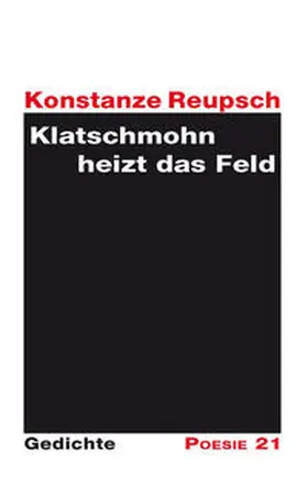 Reupsch / Leitner |  Klatschmohn heizt das Feld | Buch |  Sack Fachmedien