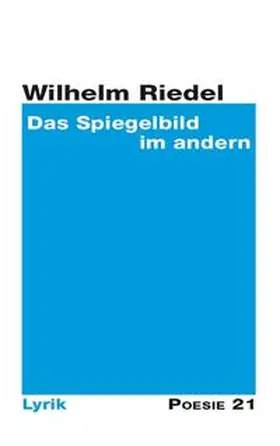 Riedel | Das Spiegelbild im andern | Buch | 978-3-939777-70-0 | sack.de