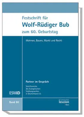 Derleder / Gauweiler / Merle |  Festschrift für Wolf-Rüdiger Bub zum 60. Geburtstag | Buch |  Sack Fachmedien