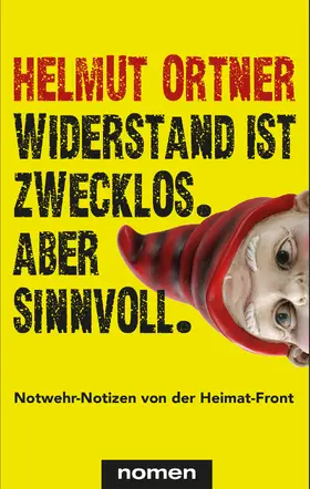 Ortner |  Widerstand ist zwecklos. Aber sinnvoll. | eBook | Sack Fachmedien