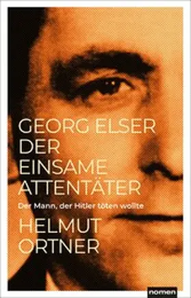 Ortner |  Georg Elser | eBook | Sack Fachmedien