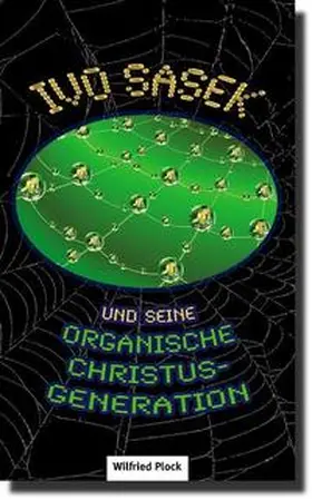 Plock |  Ivo Sasek und seine Organische Christus-Generation | Buch |  Sack Fachmedien