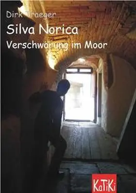 Traeger |  Silva Norica - Verschwörung im Moor | Buch |  Sack Fachmedien
