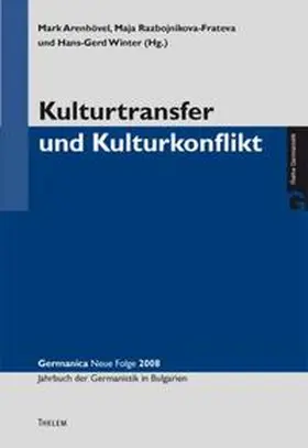 Arenhövel / Razbojnikova-Frateva / Winter |  Kulturtransfer und Kulturkonflikt | Buch |  Sack Fachmedien