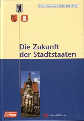 Dannemann / Luft |  Die Zukunft der Stadtstaaten | eBook | Sack Fachmedien