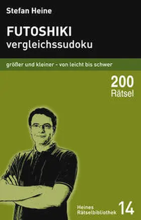 Heine |  Futoshiki - Vergleichssudoku | Buch |  Sack Fachmedien
