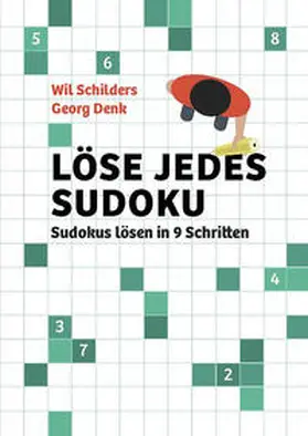 Schilders / Denk |  Löse jedes Sudoku | Buch |  Sack Fachmedien