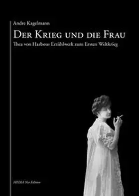 Kagelmann / Keiner |  Der Krieg und die Frau | Buch |  Sack Fachmedien