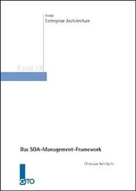 Schröpfer |  Das SOA-Management-Framework | Buch |  Sack Fachmedien