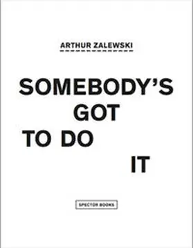 Zalewski |  Somebody's got to do it | Buch |  Sack Fachmedien