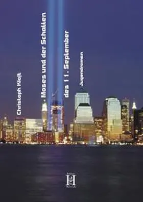 Kloft |  Moses und der Schatten des 11. September | Buch |  Sack Fachmedien