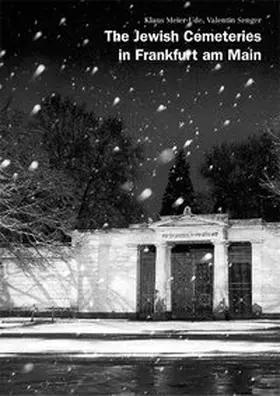 Meier-Ude / Senger |  The Jewish Cemeteries in Frankfurt am Main | Buch |  Sack Fachmedien