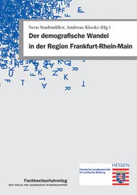 Stadtmüller / Klocke |  Der demografische Wandel in der Region Frankfurt-Rhein-Main | Buch |  Sack Fachmedien