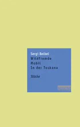 Belbel |  Wildfremde /Mobil /In der Toskana | Buch |  Sack Fachmedien